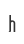h