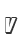 v