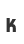 k