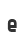 e