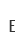 E