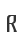 R