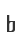 b