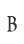 B