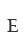 E