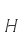 H