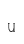 u