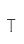 T