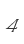 4