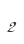 2