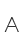 A