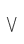 V