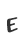 E