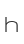 h
