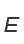 E