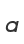 a