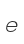 e