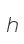 h