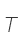 T