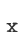 x