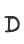 D
