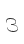 3