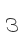 3