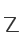 Z