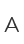 A