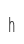 h