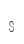 s