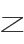 Z
