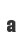 a