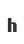 h