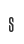 S