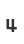 4