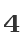 4