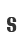 S