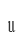 u