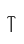 T