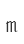 m