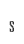 s