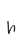 h