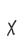 X