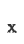 x