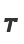 T