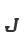 J