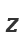 Z