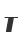T