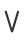 V